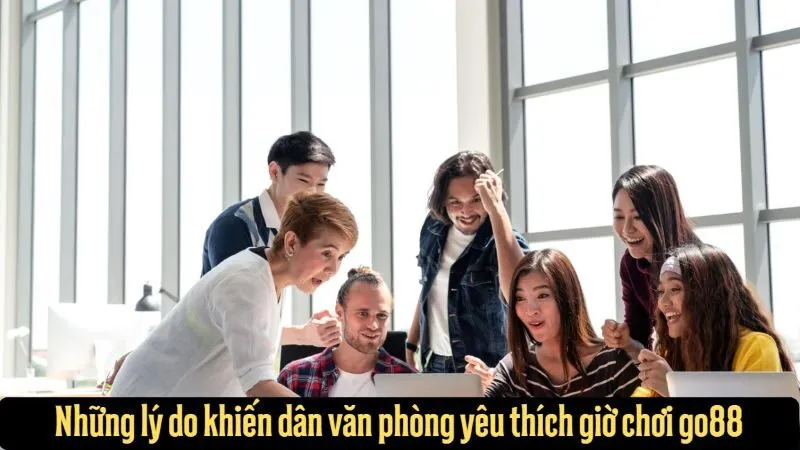 Khung giờ chơi Go88 thu hút thành viên công sở